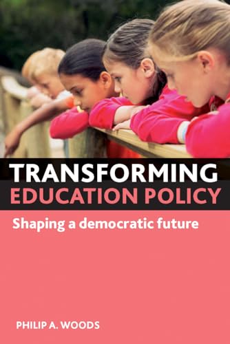Stock image for Transforming Education Policy: Shaping a Democratic Future for sale by ThriftBooks-Dallas