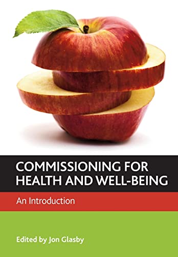 Stock image for Commissioning for Health and Well-Being: An Introduction for sale by Midtown Scholar Bookstore
