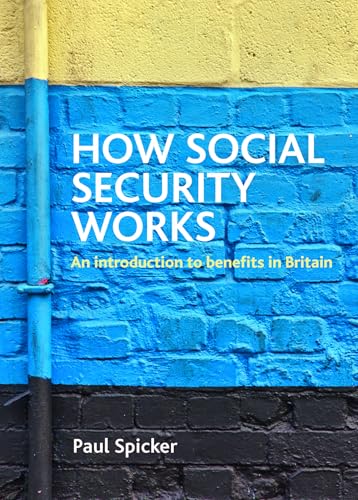 9781847428110: How social security works: An introduction to benefits in Britain