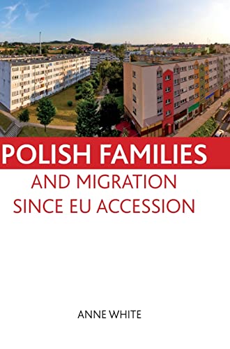 9781847428202: Polish families and migration since EU accession