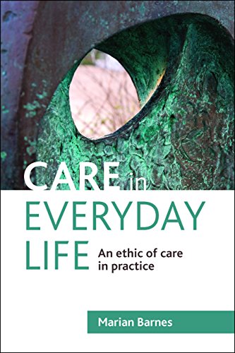 Beispielbild fr Care in everyday life: An Ethic of Care in Practice zum Verkauf von WorldofBooks