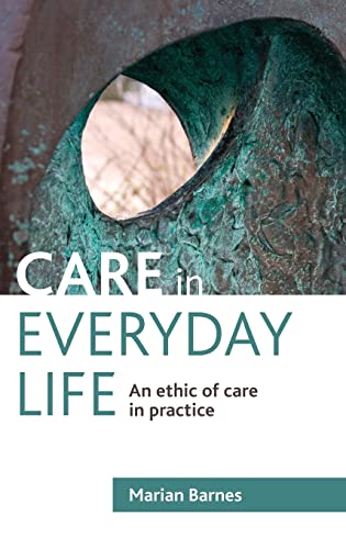 Beispielbild fr Care in Everyday Life zum Verkauf von Blackwell's