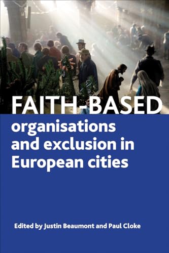 Stock image for Faith-Based Organisations and Exclusion in European Cities for sale by Midtown Scholar Bookstore