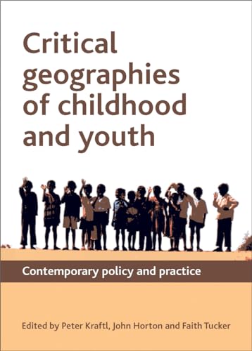 Beispielbild fr Critical Geographies of Childhood and Youth zum Verkauf von Blackwell's