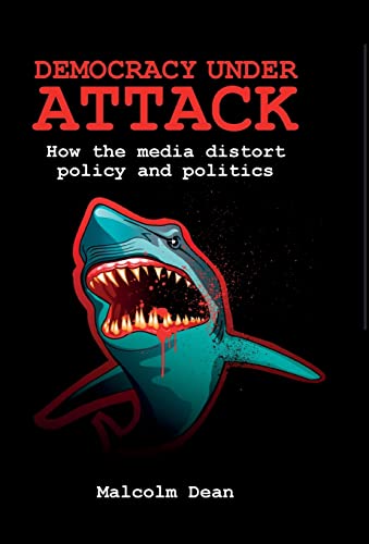 Beispielbild fr Democracy Under Attack: How the Media Distort Policy and Politics zum Verkauf von WorldofBooks