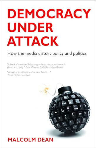 Beispielbild fr Democracy under Attack: How the Media Distort Policy and Politics zum Verkauf von WorldofBooks