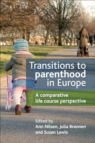 Imagen de archivo de Transitions to Parenthood in Europe: A Comparative Life Course Perspective a la venta por HPB-Red