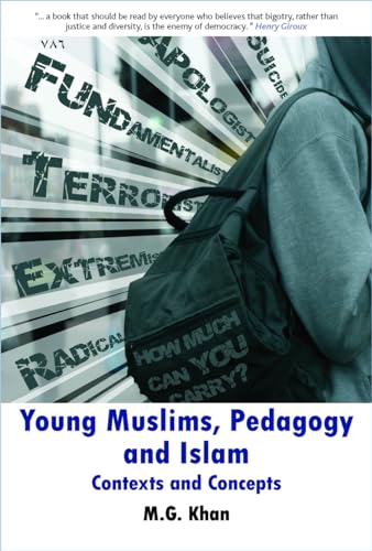 Stock image for Young Muslims, Pedagogy and Islam: Contexts and Concepts for sale by Midtown Scholar Bookstore