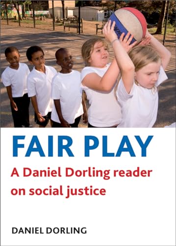 Fair Play: A Daniel Dorling reader on social justice (9781847428806) by Dorling, Daniel