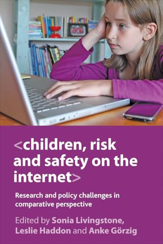 Beispielbild fr Children, risk and safety on the internet: Research and Policy Challenges in Comparative Perspective zum Verkauf von Bestsellersuk