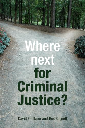 Beispielbild fr Where Next for Criminal Justice? zum Verkauf von Better World Books Ltd
