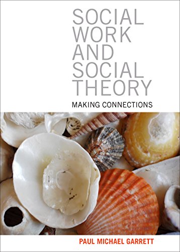Stock image for Social work and social theory: Making connections for sale by WorldofBooks