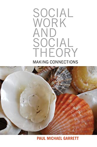 Stock image for Social Work and Social Theory: Making Connections for sale by Y-Not-Books