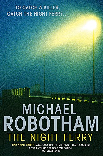 The Night Ferry (9781847440174) by Michael Robotham