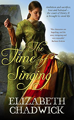 Time Of Singing (9781847440976) by Elizabeth Chadwick