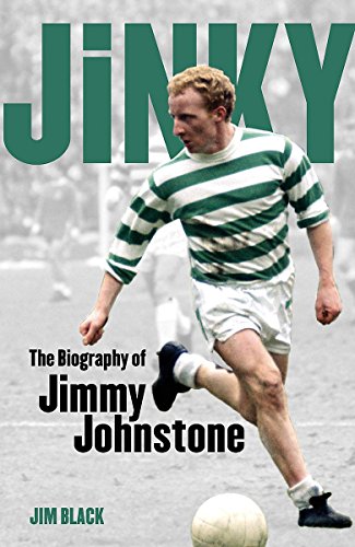 Stock image for Jinky: The Biography Of Jimmy Johnstone for sale by WorldofBooks