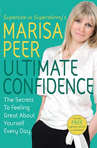 Beispielbild fr Ultimate Confidence: The Secrets to Feeling Great About Yourself Every Day zum Verkauf von WorldofBooks
