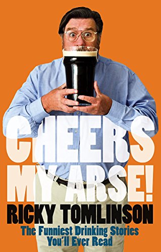 Stock image for Cheers My Arse! for sale by WorldofBooks