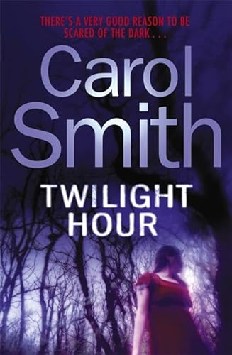 Twilight Hour (9781847441874) by Arol Smith Carol Smith