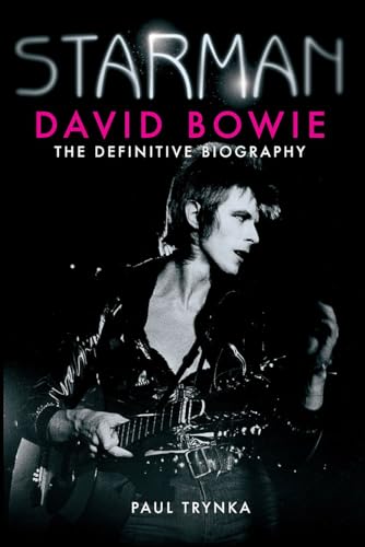 9781847442383: Starman: David Bowie - The Definitive Biography