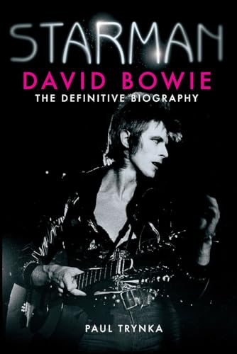Stock image for Starman: David Bowie - The Definitive Biography for sale by WorldofBooks