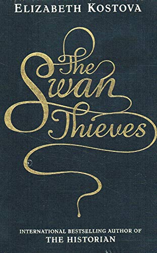 Stock image for The Swan Thieves: A Novel for sale by Hawking Books