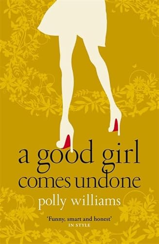 Imagen de archivo de A Good Girl Comes Undone a la venta por AwesomeBooks