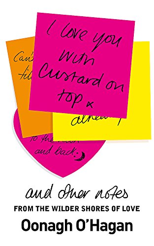 Beispielbild fr I Love You With Custard On Top: and other notes from the wilder shores of love zum Verkauf von WorldofBooks
