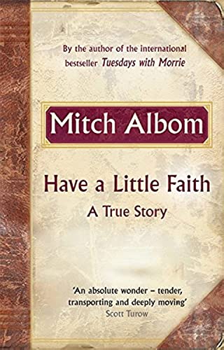 Beispielbild fr Have a Little Faith : A True Story zum Verkauf von Better World Books