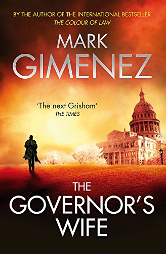 Beispielbild fr The Governor's Wife. by Mark Gimenez zum Verkauf von WorldofBooks