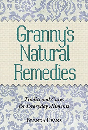 Immagine dell'editore per Granny's Natural Remedies: Traditional Cures for Everyday Ailments venduto da WorldofBooks