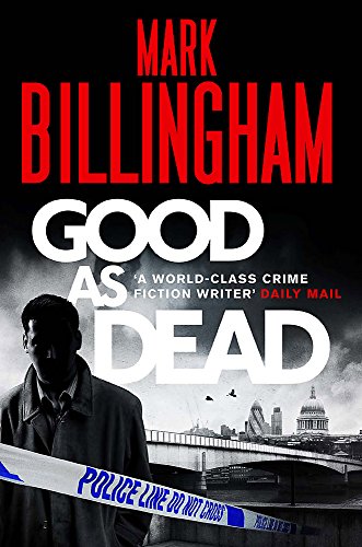 Beispielbild fr Good As Dead (Tom Thorne Novels) [Paperback] Billingham, Mark zum Verkauf von ThriftBooks-Dallas