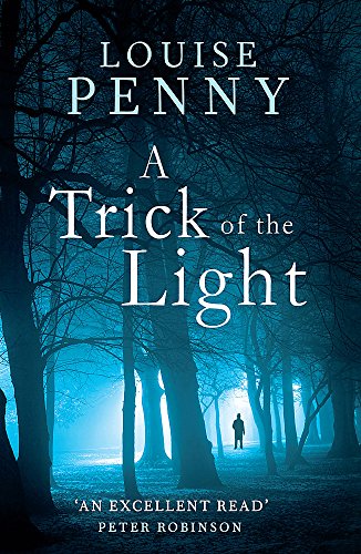 Beispielbild fr A Trick Of The Light: 7 (Chief Inspector Gamache) zum Verkauf von WorldofBooks