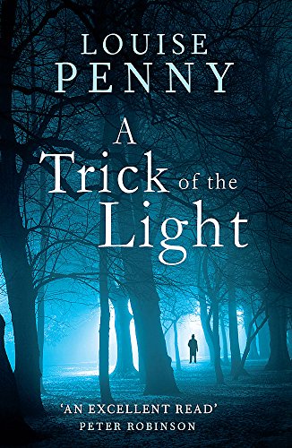 9781847444257: A Trick Of The Light: 7 (Chief Inspector Gamache)