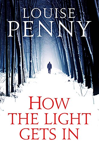 How The Light Gets In ***Signed by Author***