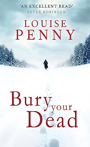 Stock image for Bury Your Dead (A Chief Inspector Gamache Mystery) for sale by Hourglass Books