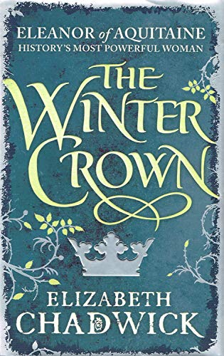 Stock image for The Winter Crown (Eleanor of Aquitaine trilogy) for sale by Bahamut Media