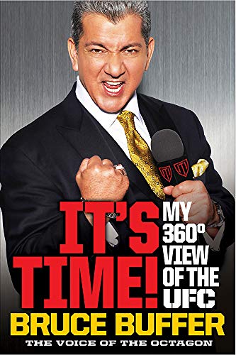 Beispielbild fr It's Time!: My 360-Degree View of the UFC zum Verkauf von BooksRun