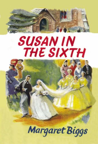 Stock image for Susan in the Sixth: No. 7 (Melling School S.) for sale by WorldofBooks