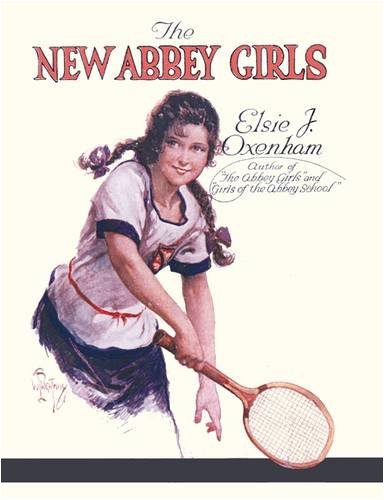 The New Abbey Girls (The Abbey Girls) (9781847450531) by Elsie J. Oxenham