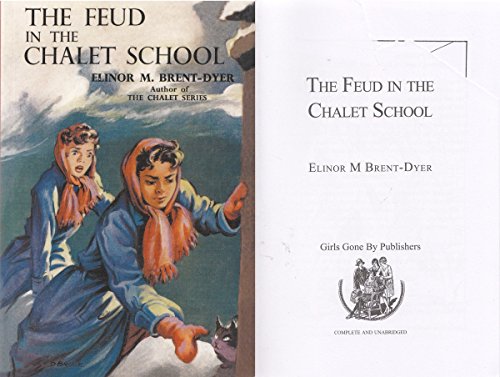 9781847450760: The Feud in the Chalet School