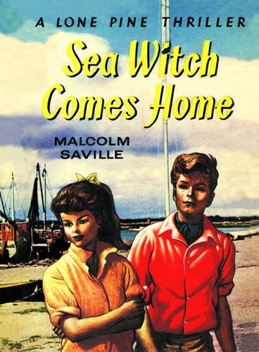 Witchend: Sea Witch Comes Home (Lone Pine) (9781847451347) by Malcolm Saville