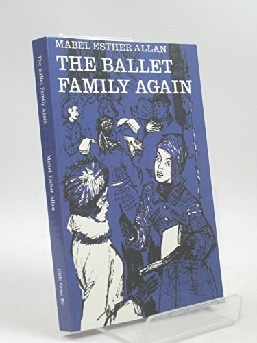 The Ballet Family Again (9781847451408) by Mabel Esther Allan