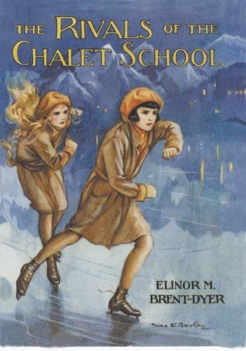 9781847451927: Rivals of the Chalet School
