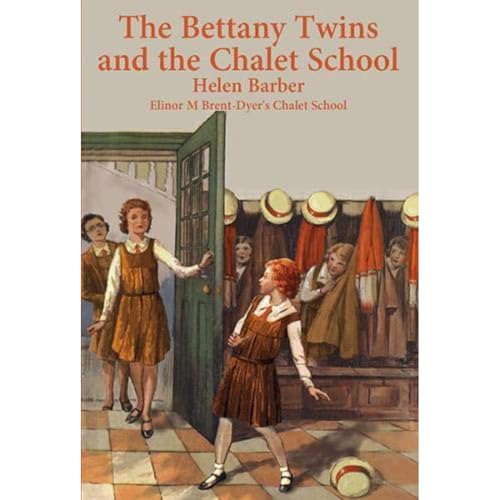 Stock image for The Bettany Twins At The Chalet School for sale by GreatBookPrices