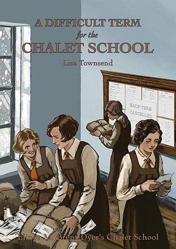 Stock image for A Difficult Term for the Chalet School & The Girl Who cried Wolf for sale by Peakirk Books, Heather Lawrence PBFA