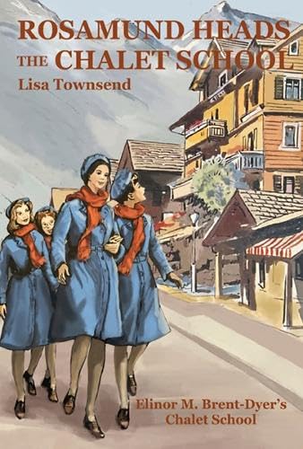 Stock image for Rosamund Heads the Chalet School (Paperback) for sale by Grand Eagle Retail