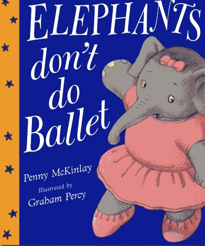 Beispielbild fr Elephants don't do ballet zum Verkauf von WorldofBooks