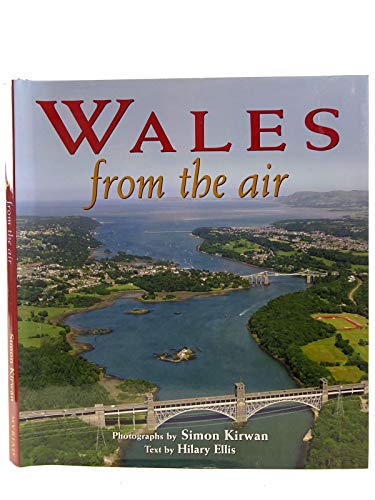 Imagen de archivo de Wales from the Air (From The Air S.) a la venta por WorldofBooks