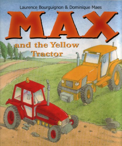 Beispielbild fr MAX and the yellow tractor zum Verkauf von WorldofBooks